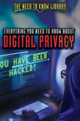Cover of Everything You Need to Know about Digital Privacy