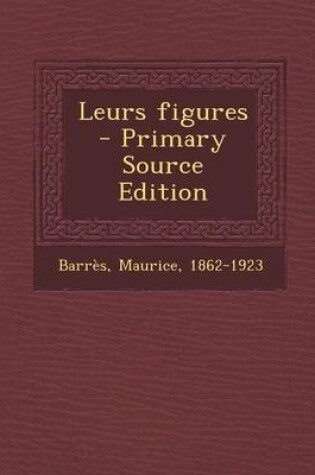 Cover of Leurs Figures - Primary Source Edition