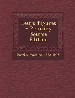 Book cover for Leurs Figures - Primary Source Edition