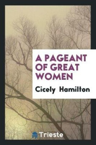 Cover of A Pageant of Great Women