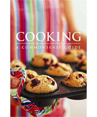 Cover of Cooking: a Commonsense Guide