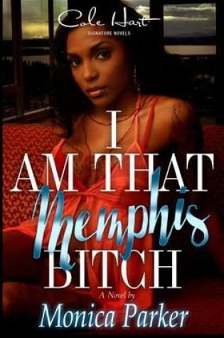 Cover of I Am That Memphis Bitch