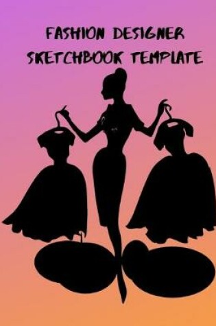 Cover of Fashion Sketchbook Designer Template
