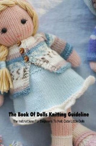 Cover of The Book Of Dolls Knitting Guideline