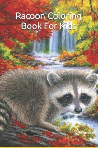 Cover of Racoon Coloring Book For Kids
