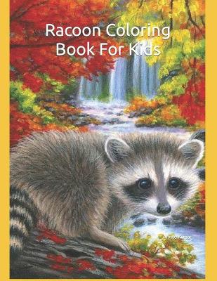 Book cover for Racoon Coloring Book For Kids