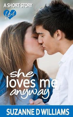 Book cover for She Loves Me Anyway