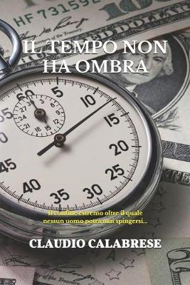 Book cover for Il tempo non ha ombra