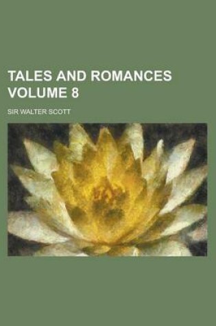 Cover of Tales and Romances Volume 8