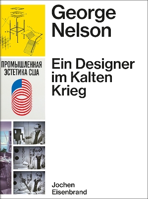 Book cover for George Nelson - Ein Designer im Kalten Krieg