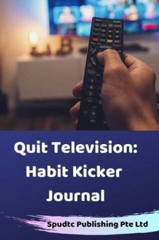 Cover of Quit Television