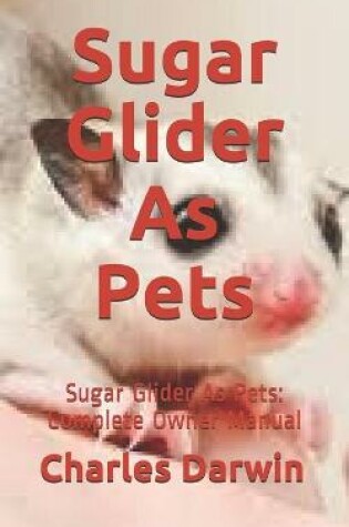 Cover of Sugar Glider As Pets