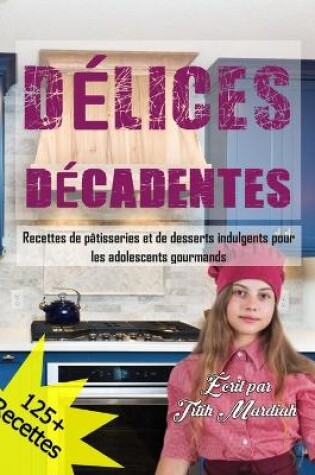 Cover of Délices Décadentes