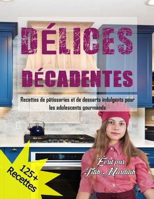 Book cover for Délices Décadentes