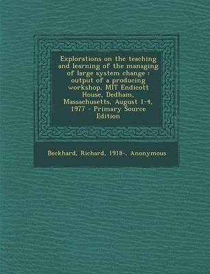 Book cover for Explorations on the Teaching and Learning of the Managing of Large System Change