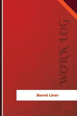 Cover of Barrel Liner Work Log