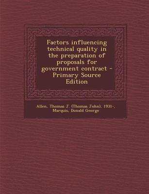 Book cover for Factors Influencing Technical Quality in the Preparation of Proposals for Government Contract - Primary Source Edition