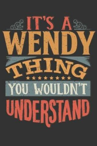 Cover of Its A Wendy Thing You Wouldnt Understand