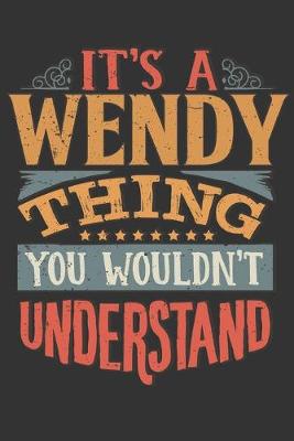 Book cover for Its A Wendy Thing You Wouldnt Understand