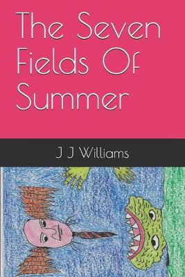 Book cover for The Seven Fields Of Summer