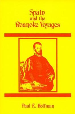 Book cover for Spain and the Roanoke Voyages