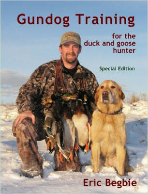 Cover of Gundog Training for the Duck and Goose Hunter (Special Edition)