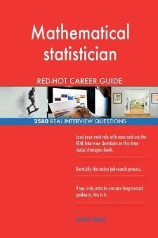 Cover of Mathematical statistician RED-HOT Career Guide; 2580 REAL Interview Questions