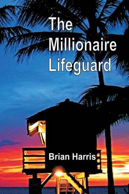 Book cover for The Millionaire Lifeguard