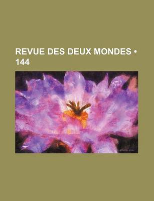 Book cover for Revue Des Deux Mondes (144)