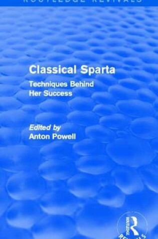 Cover of Classical Sparta: Techniques Behind Her Success: Techniques Behind Her Success