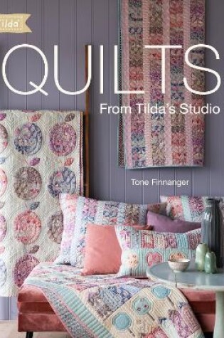 Cover of Quilts from Tilda's Studio