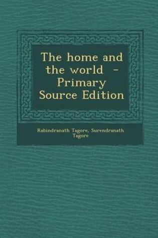 Cover of The Home and the World - Primary Source Edition