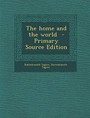 Book cover for The Home and the World - Primary Source Edition