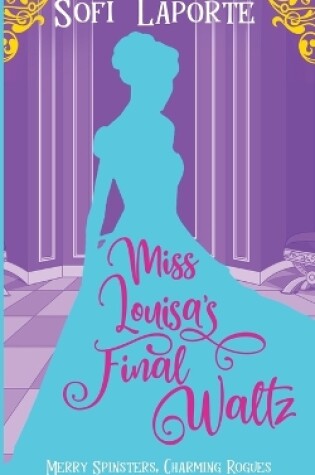 Cover of Miss Louisa's Final Waltz