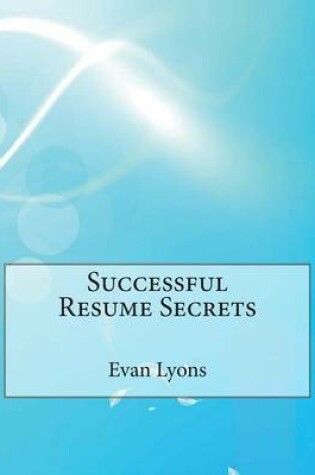 Cover of Successful Resume Secrets