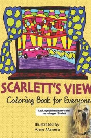Cover of Scarlett's View Coloring Book for Everyone
