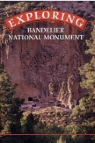 Cover of Exploring Bandelier National Monument