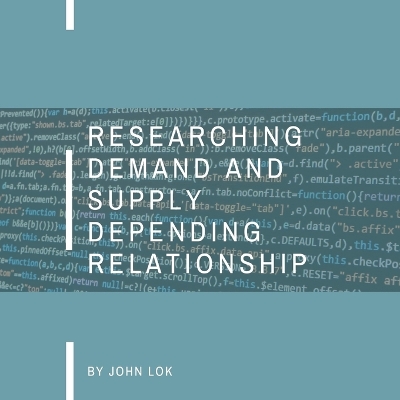 Book cover for Researching Demand And Supply Depending Relationship