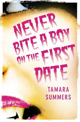 Book cover for Never Bite a Boy on the First Date