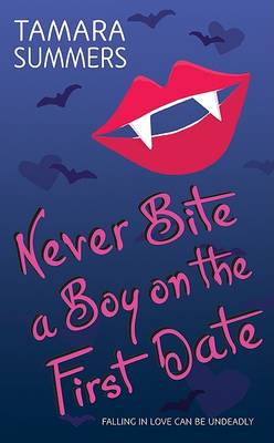 Book cover for Never Bite a Boy on the First Date