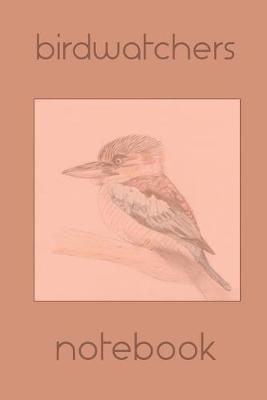 Book cover for Birdwatchers Australian Kookaburra Notebook