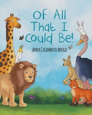 Book cover for Of All That I Could Be!