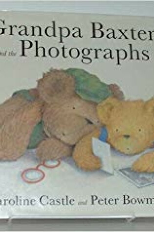 Cover of Grandpa Baxter and the Photographs