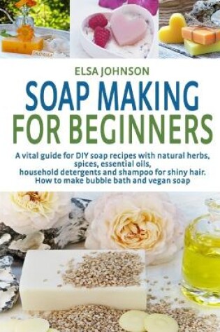 Cover of Soap Making for Beginners 2020