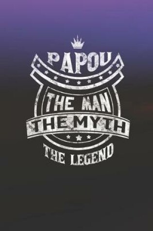 Cover of Papou The Man Myth The Legend