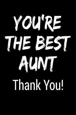 Book cover for You're the Best Aunt Thank You!