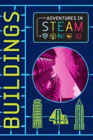 Cover of Adventures in STEAM: Buildings