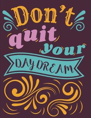 Book cover for Don't Quit Your Daydream 2018-2020 Monthly Planner