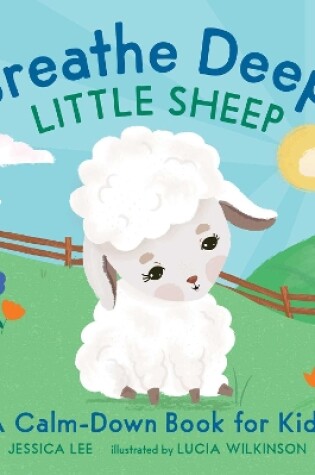 Cover of Breathe Deep, Little Sheep