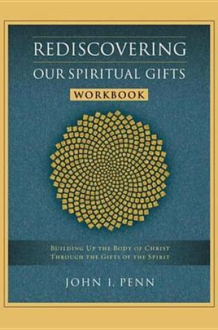 Cover of Rediscovering Our Spiritual Gifts Workbook